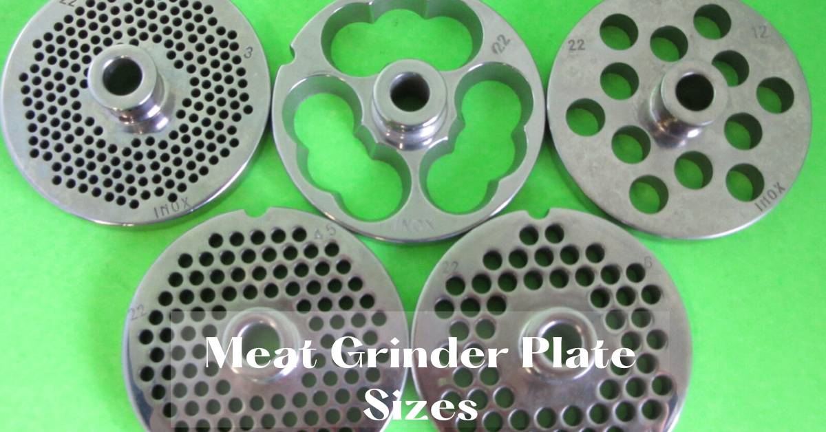Meat Grinder plate size