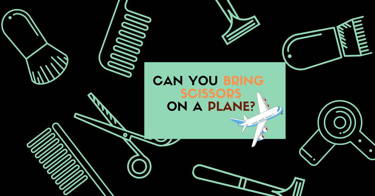 Can you bring scissors on a plane