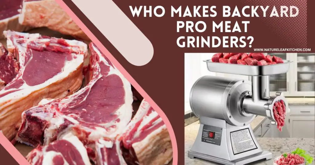 who makes backyard pro meat grinders