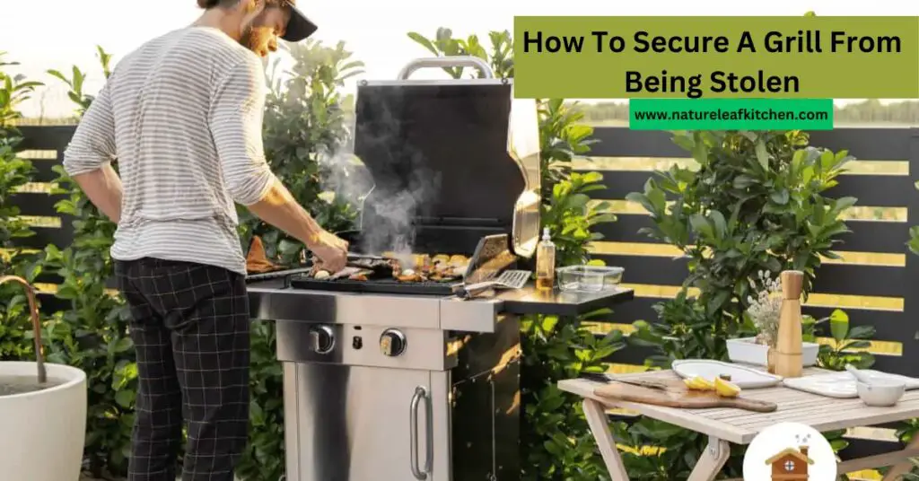 How To Secure A Grill From Being Stolen