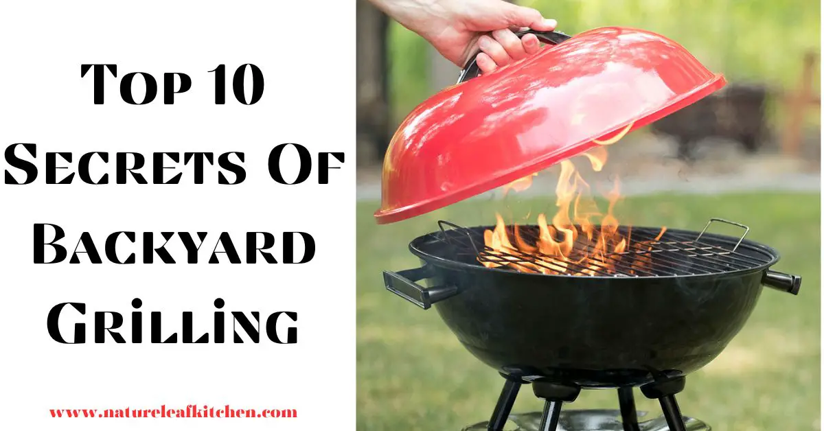 Secrets Of Backyard Grilling