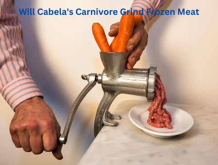 Will Cabela's Carnivore Grind Frozen Meat