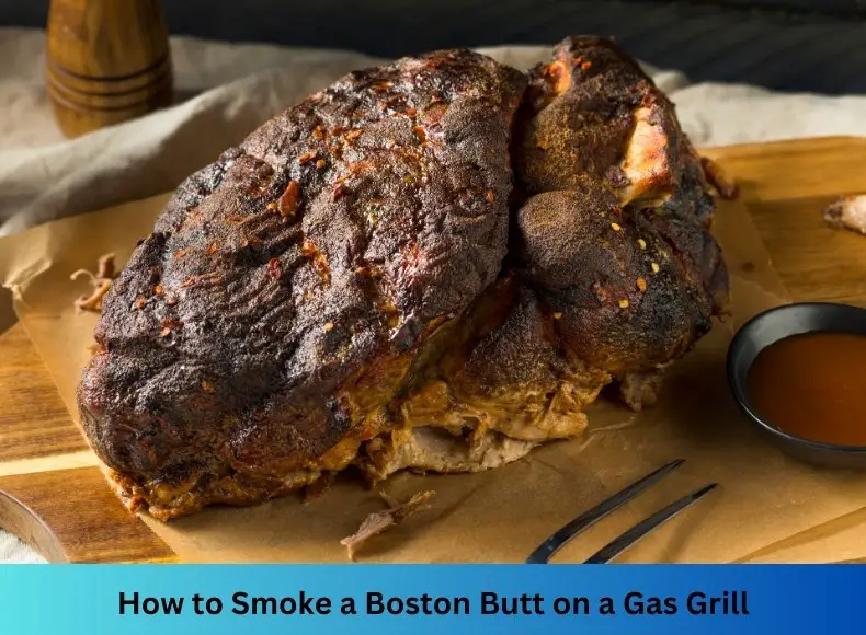 How to Smoke a Boston Butt on a Gas Grill